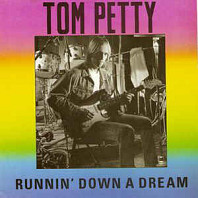 Tom Petty - Runnin' Down A Dream