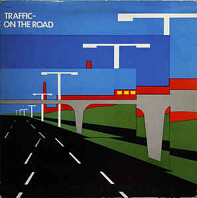 Traffic - On The Road