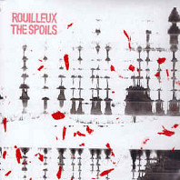 Rouilleux - The Spoils