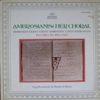 Cappella Musicale Del Duomo Di Milano - Ambrosianischer Choral