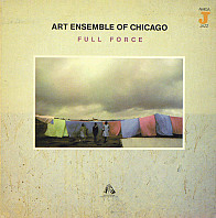 The Art Ensemble Of Chicago - Full Force