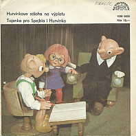 Miloš Kirschner - Spejbl & Hurvínek - Hurvínkova záloha na výplatu / Tajenka pro Spejbla i Hurvínka