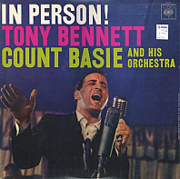 Tony Bennett With Count Basie Orchestra - In Person!