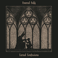 Fvneral Fvkk - Carnal Confessions