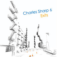 Charles Sharp 6 - Exits