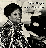 Rose Murphy - Mighty Like A Rose