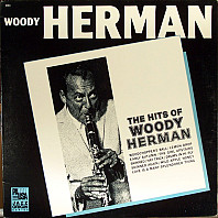 The Hits Of Woody Herman