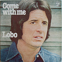 Lobo - Come With Me