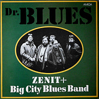 Zenit + Big City Blues Band - Dr. Blues