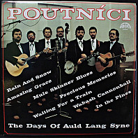 Poutníci - The Days Of Auld Lang Syne