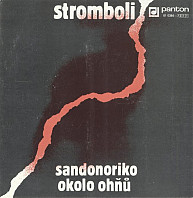 Stromboli - Sandonoriko / Okolo Ohňů