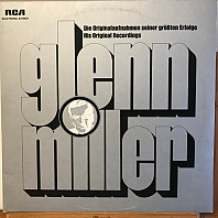 Glenn Miller - Die Originalaufnahmen Seiner Größten Erfolge