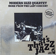 The Modern Jazz Quartet - More From The Last Concert