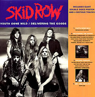 Skid Row - Youth Gone Wild / Delivering The Goods