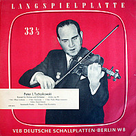 Petr Iljič Čajkovskij - Konzert Für Violine Und Orchester D-dur, Op. 35