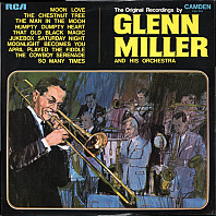 Glenn Miller And His Orchestra - The Original Recordings