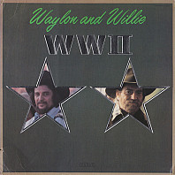 Waylon Jennings & Willie Nelson - WWII