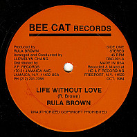 Rula Brown - Life Without Love / Reggae Down On It