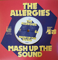 The Allergies - Mash Up The Sound