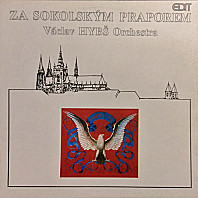 Václav Hybš Orchestra - Za Sokolským Praporem