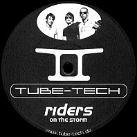 Tube-Tech - Riders On The Storm