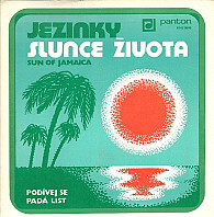 Jezinky - Slunce Života (Sun Of Jamaica) / Podívej Se Padá List