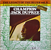 Champion Jack Dupree - The Legacy Of The Blues Vol. 3