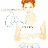 Celine Dion - Falling Into You