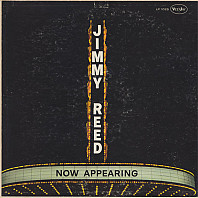 Jimmy Reed - Now Appearing