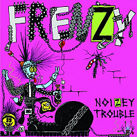 Frenzy - Noizey Trouble