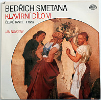 Bedřich Smetana - Klavírní Dílo - České Tance II. Řada