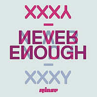 Xxxy - Never Enough