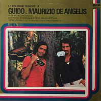 Guido And Maurizio De Angelis - Le Colonne Sonore Di Guido E Maurizio De Angelis