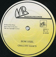 Gregory Isaacs - How I Feel