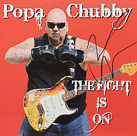 Popa Chubby - The Fight Is On