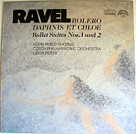 Bolero / Daphnis Et Chloe (Ballet Suites Nos. 1 And 2)