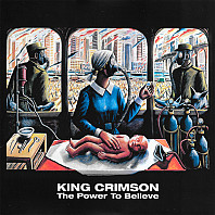 King Crimson - The Power To Believe