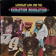 Lancelot Link And The Evolution Revolution - Lancelot Link And The Evolution Revolution