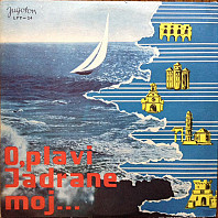 Various Artists - O, Plavi Jadrane Moj