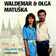 Waldemar a Olga - Teče Voda, Teče...