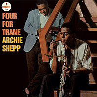 Archie Shepp - Four For Trane