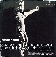 Krzysztof Penderecki - Passio Et Mors Domini Nostri Jesu Christi Secundum Lucam