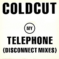 Coldcut - My Telephone (Disconnect Mixes)