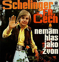 Jiří Schelinger - Nemám hlas jako zvon