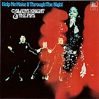 Gladys Knight And The Pips - Help Me Make It Through The Night