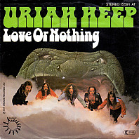 Uriah Heep - Love Or Nothing