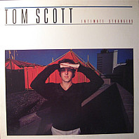 Tom Scott - Intimate Strangers