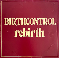 Birth Control - Rebirth