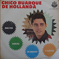 Chico Buarque De Hollanda - Roda Viva / A Televisão / Carolina / Um Chorinho