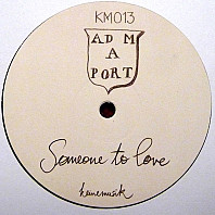 Adam Port - Someone To Love